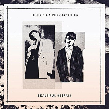 Television Personalities - Beautiful Despair Vinyl LP