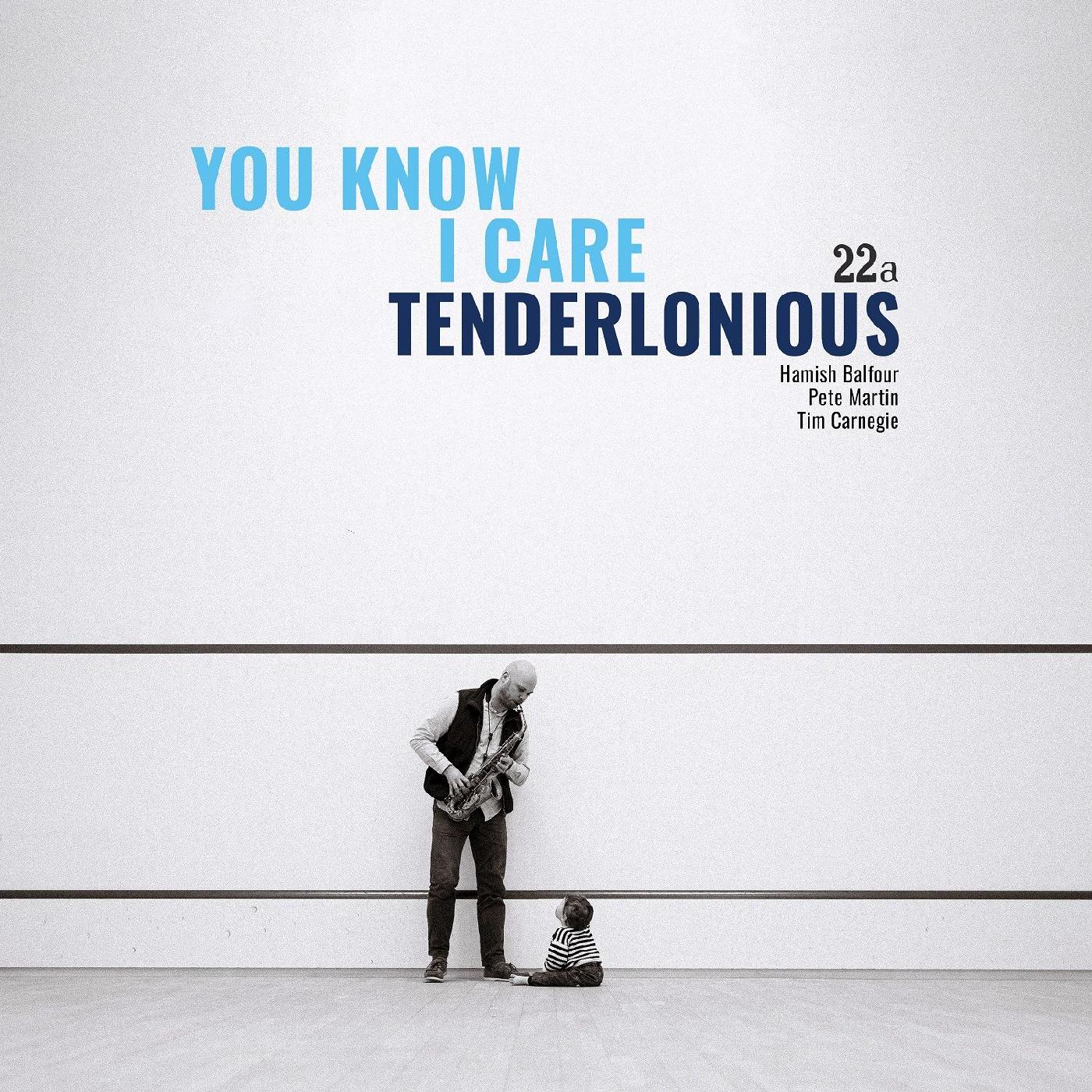 Tenderlonious - You Know I Care Vinyl LP