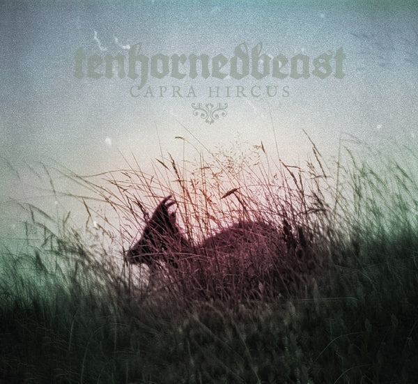 TENHORNEDBEAST - Capra Hircus CD CD