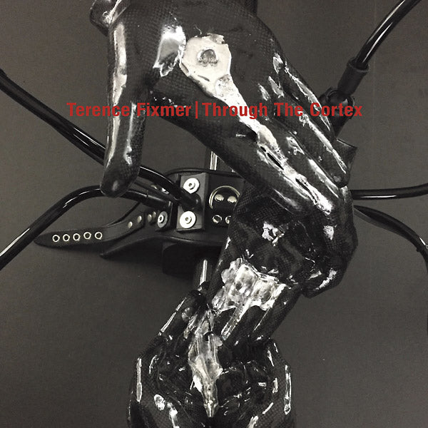 Terence Fixmer - Through The Cortex Vinyl LP