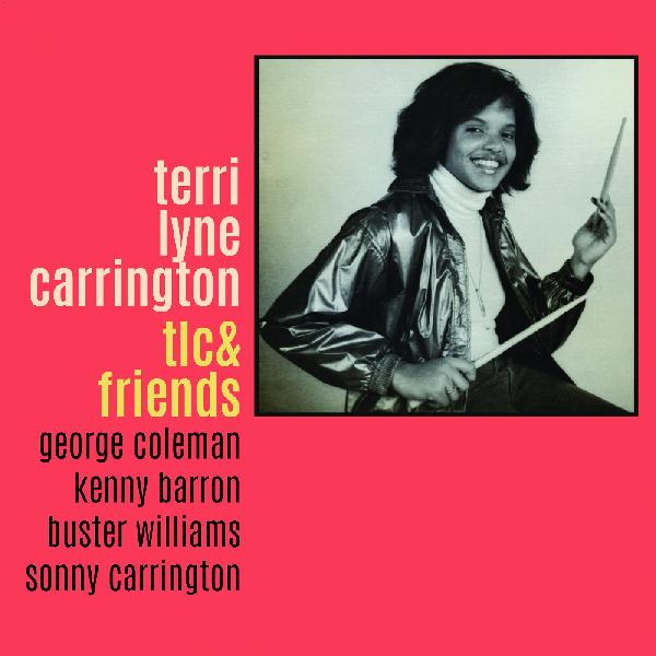 Terri Lyne Carrington - TLC & Friends Vinyl LP