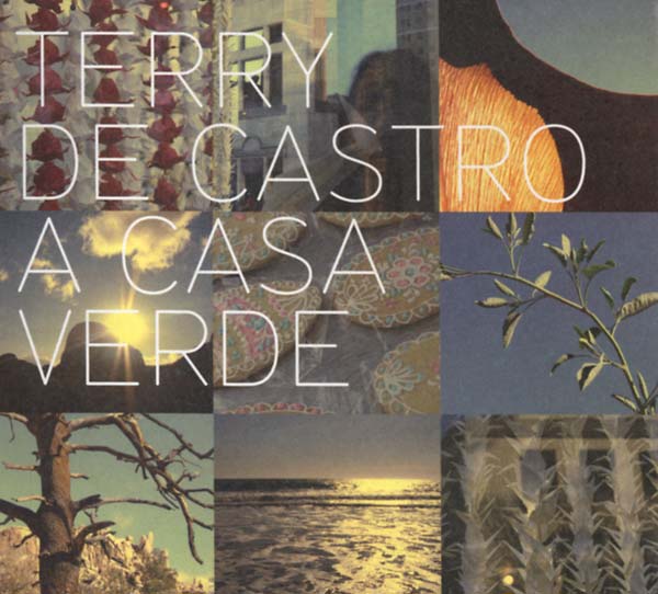 TERRY DE CASTRO - A Casa Verde CD CD
