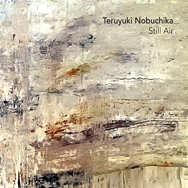 TERUYUKI NOBUCHIKA - Still Air CD CD