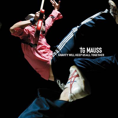 TG MAUSS - Gravity Will Keep Us All Together CD CD