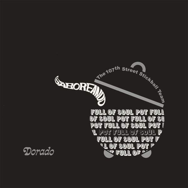 The 107Th Street Stickball Team - Saboreando: Pot Full Of Soul Vinyl LP