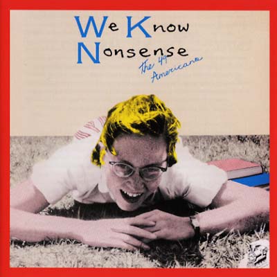 THE 49 AMERICANS - We Know Nonsense CD CD