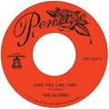 The Altons - Love You Like That B/W I Try I Try Vinyl
