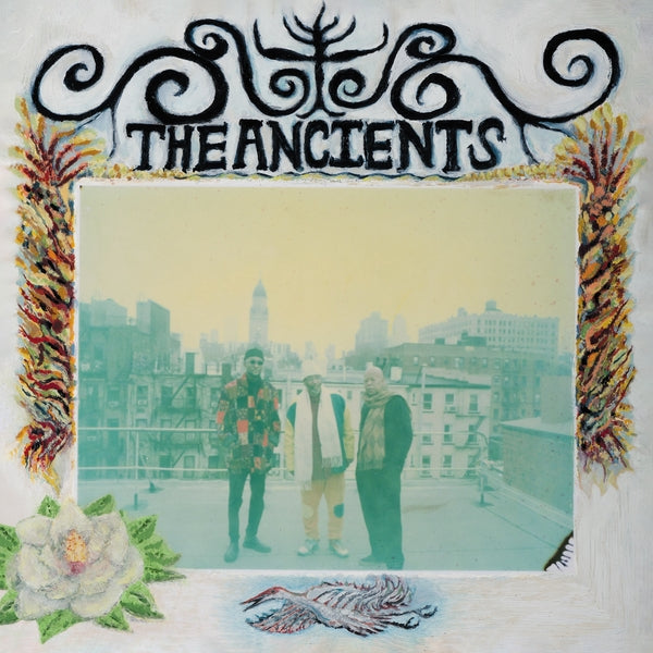 The Ancients (Isaiah Collier, William Hooker, Will - The Ancients Vinyl 2LP