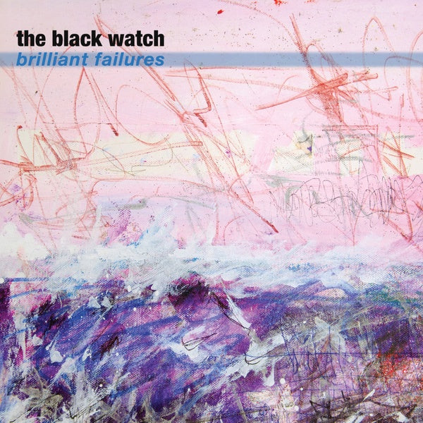 THE BLACK WATCH - Brilliant Failures Vinyl LP