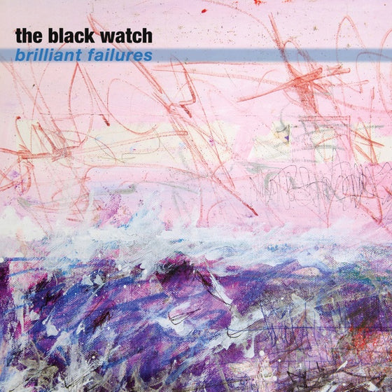 THE BLACK WATCH - Brilliant Failures Vinyl LP