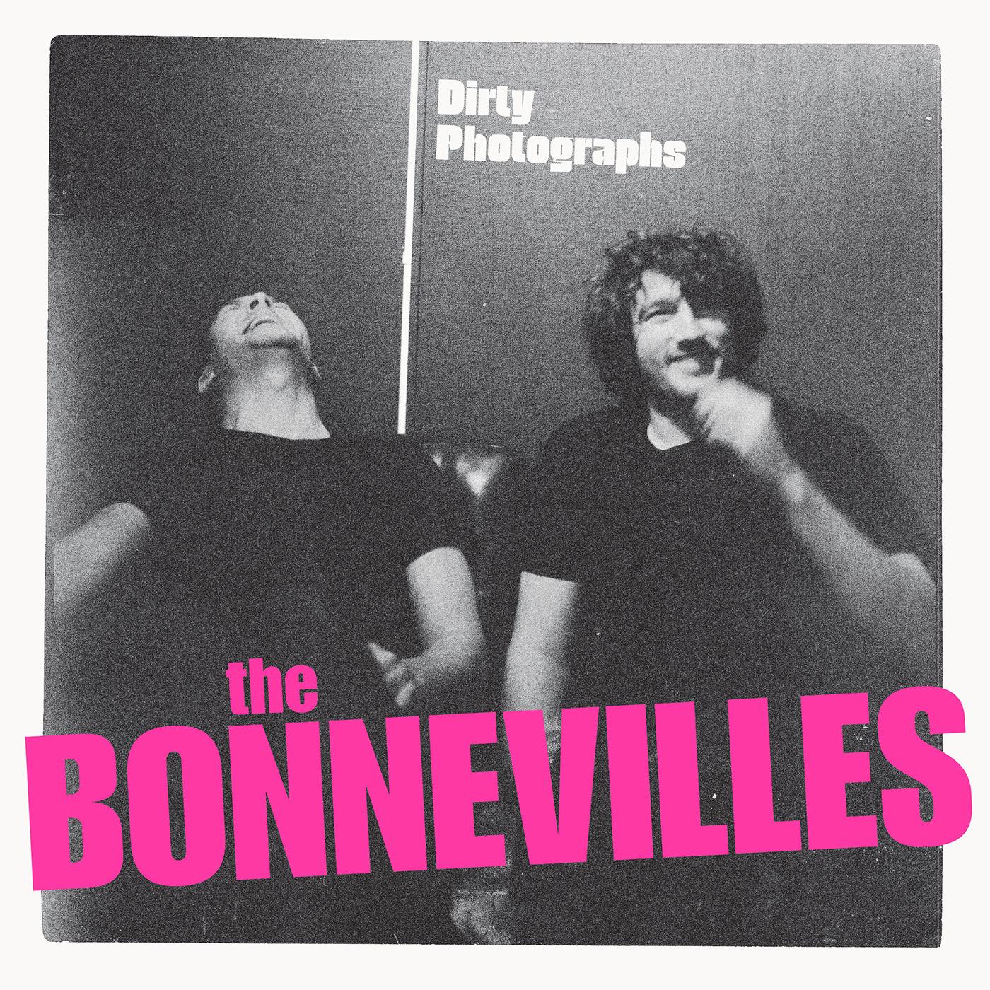 The Bonnevilles - Dirty Photographs Vinyl LP