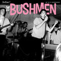 The Bushmen - The Bushmen (COLOR VINYL) Vinyl 12" Opaque While Vinyl