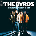 The Byrds - Sanctuary III Vinyl LP