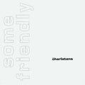 The Charlatans UK - Some Friendly 35Th Anniversary Edition CD
