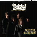 The Chesterfield Kings - We're Still All The Same Vinyl