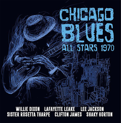 THE CHICAGO BLUES ALL STARS - Chicago Blues All Stars 1970 CD 2CD