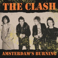 The Clash - Amsterdam's Burning: Live At The Jaap Edenhall. Amsterdam. May 10th 1981 (Limited Edition, Colored Vinyl) [Import] Vinyl