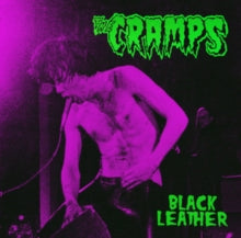 The Cramps - Black Leather: Live At The Stone, May 13th, 1980 [Import] Vinyl