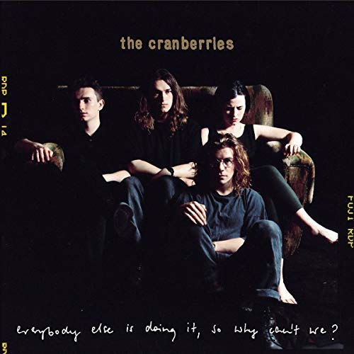 The Cranberries - Everybody Else Is Doing It, So Why Can't We? (25th Anniversary Edition, Remastered) Vinyl