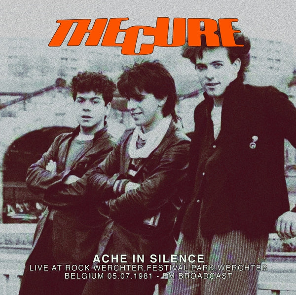 The Cure - Belgium 05.07.1981 - Fm Broadcast Ache In Silence: Live At Rock Werchter, Festival Park, Werchter Vinyl 2LP