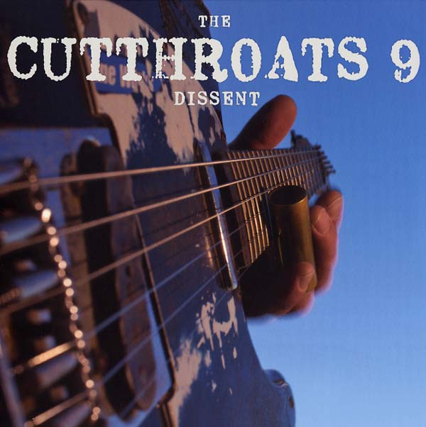 THE CUTTHROATS 9 - Dissent Vinyl LP