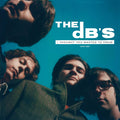 The DB's - I Thought You Wanted To Know: 1978-1981 (TRANSLUCENT GREEN VINYL) Vinyl 2LP Gatefold Indie Retail translucent green vinyl with 8-page full color booklet. [w/ download card]