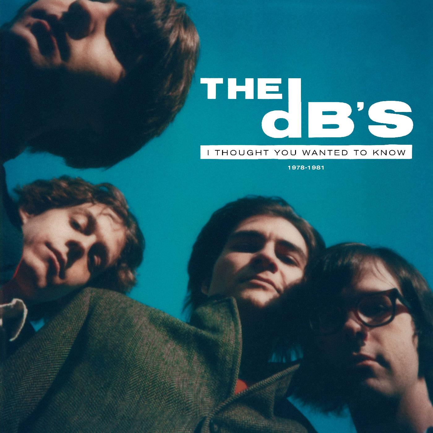 The DB's - I Thought You Wanted To Know: 1978-1981 (TRANSLUCENT GREEN VINYL) Vinyl 2LP Gatefold Indie Retail translucent green vinyl with 8-page full color booklet. [w/ download card]