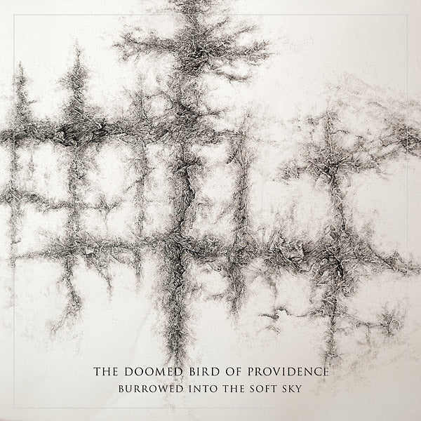 THE DOOMED BIRD OF PROVIDENCE - Burrowed Into The Soft Sky Vinyl LP