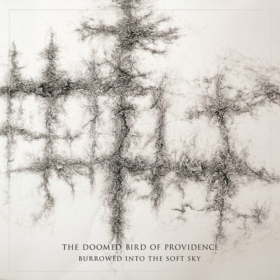 THE DOOMED BIRD OF PROVIDENCE - Burrowed Into The Soft Sky Vinyl LP