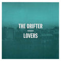THE DRIFTER - Lovers Vinyl 12"