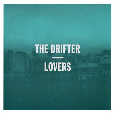 THE DRIFTER - Lovers Vinyl 12"