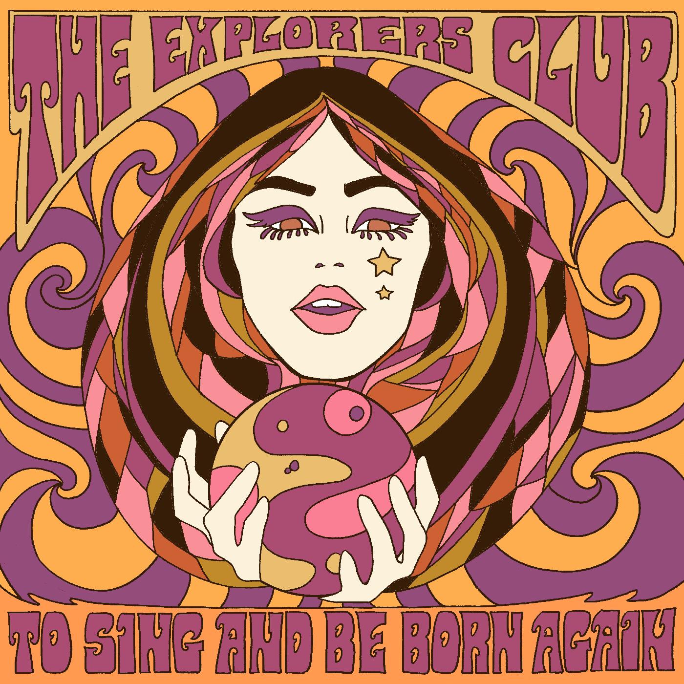 The Explorers Club - To Sing And Be Born Again Vinyl LP
