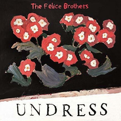 The Felice Brothers - Undress (Red & Black Colored Vinyl) Vinyl 12" Vinyl w/ DL, Single LP jacket, matte finish 4C labels First pressing on Half/Half vinyl, Red #3