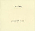 THE FIELD - Looping State Of Mind CD CD