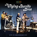 The Flying Burrito Brothers - Live In Amsterdam 1972 (RSD Exclusive) (2 Lp's) Vinyl 2LP