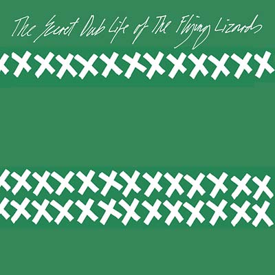 The Flying Lizards - The Secret Dub Life Of The Flying Lizards Vinyl LP
