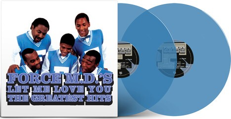 The Force M.D.'s - Let Me Love You: The Greatest Hits (140 Gram Opaque Blue Colored Vinyl) (2 Lp's) Vinyl