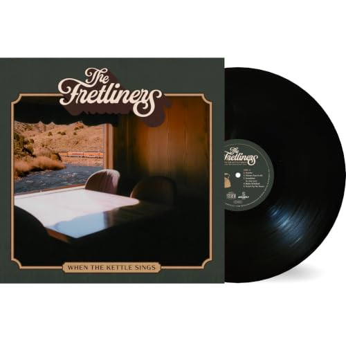 The Fretliners - When The Kettle Sings Vinyl