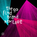 THE GO FIND - Brand New Love CD CD