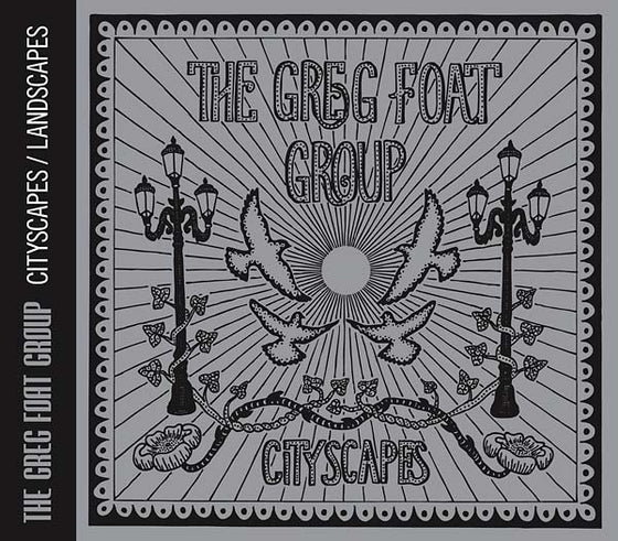THE GREG FOAT GROUP - Cityscapes/Landscapes CD