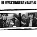 The Hawks - Obviously 5 Believe Vinyl LP