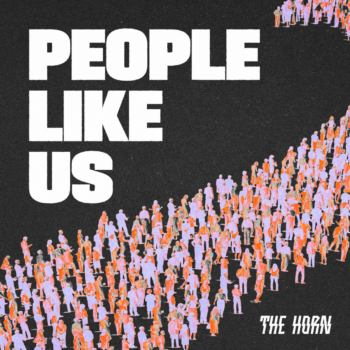 The Horn - People Like Us (White Vinyl) Vinyl