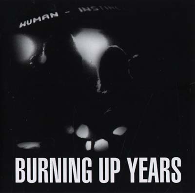 THE HUMAN INSTINCT - Burning Up Years CD CD