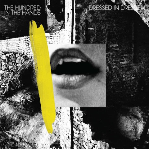 The Hundred In The Hands - Dressed In Dresden 12" Vinyl 12" Vinyl