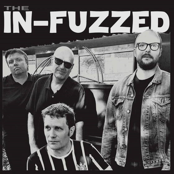 THE IN-FUZZED - The In-Fuzzed Vinyl LP