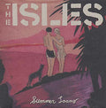THE ISLES - Summer Loans Vinyl 7"