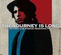 THE JEFFREY LEE PIERCE SESSIONS PROJECT - The Journey Is Long CD CD