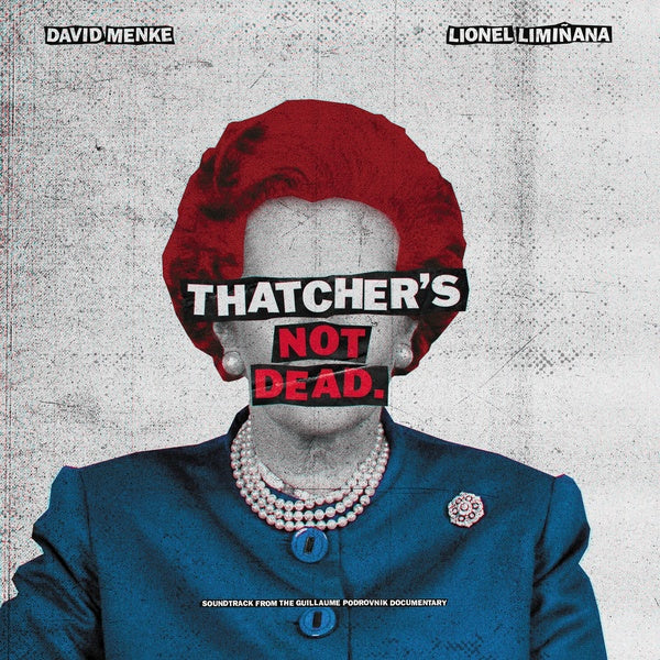 THE LIMINANAS & DAVID MENKE - Thatcher's Not Dead (OST) Vinyl 2LP