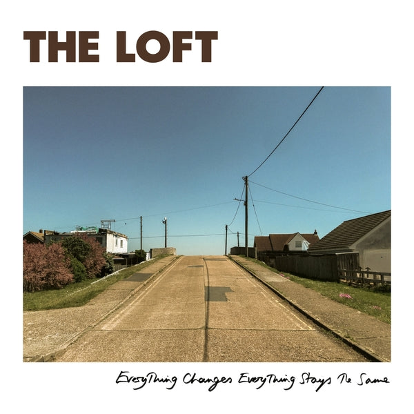 THE LOFT - Everything Changes Everything Stays The Same Vinyl LP