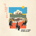 The Lone Bellow - What A Time To Be Alive [LP] Vinyl
